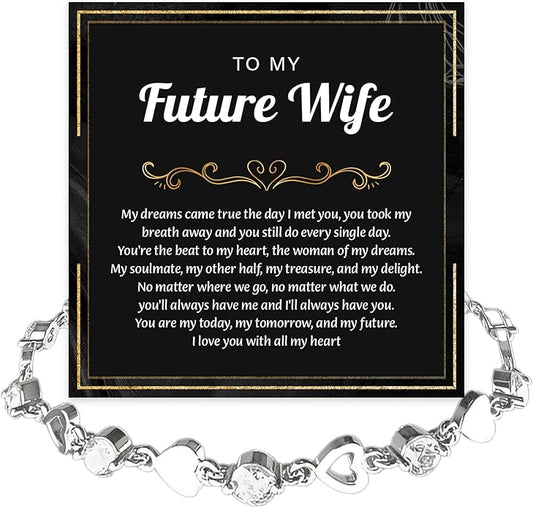To My Future Wife Crystal Heart Bracelet Gift From Future Husband, Beautiful Jewelry Birthday, Christmas, Valentine’s Day, Bracelet For Her With Heartfelt Message & Elegant Box